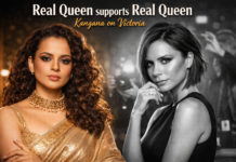 कंगना रनौत ने विक्टोरिया बेकहम को बताया ‘रियल क्वीन’